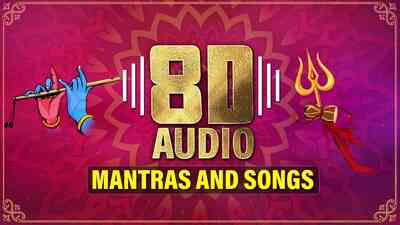 8D Audio Mantras and Songs