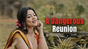 A Dangerous Reunion