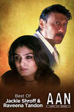 AAN - MEN AT WORK - Jackie Shroff & Raveena Tandon