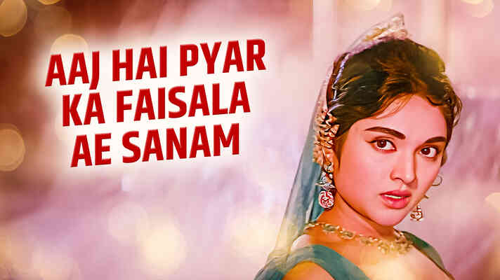 Aaj Hai Pyar Ka Faisala Ae Sanam