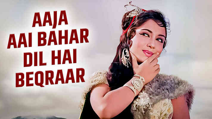 Aaja Aai Bahar Dil Hai Beqraar O Mere Rajkumar
