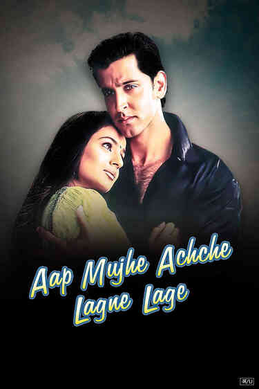 Aap Mujhe Achche Lagne Lage Movie Watch Online on ShemarooMe.