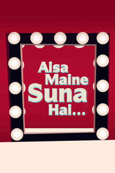 Aisa Maine Suna Hai
