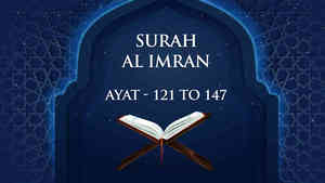 Al Imran : 121 - 147