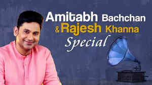 Amitabh Bachchan and Rajesh Khanna Special