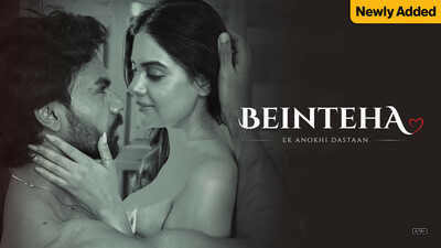 Beinteha Ek Anokhi Dastaan
