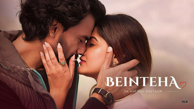 Beinteha Ek Anokhi Dastaan