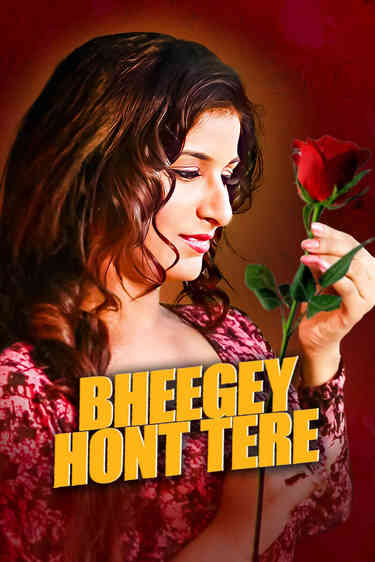 Bheegey Hont Tere