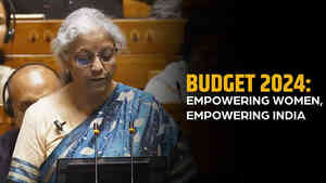 Budget 2024: Empowering Women, Empowering India