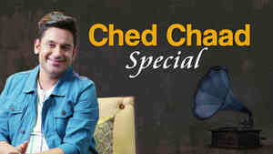 Ched Chaad Songs Special