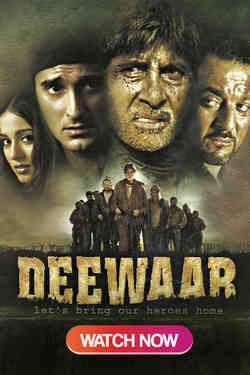 Deewaar: Let's Bring Our Heroes Home Deewaar: Let's Bring Our Heroes Home