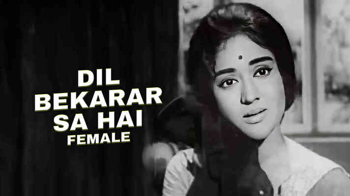 Dil Bekarar Sa Hai Humko Khumar Sa Hai (FEMALE)