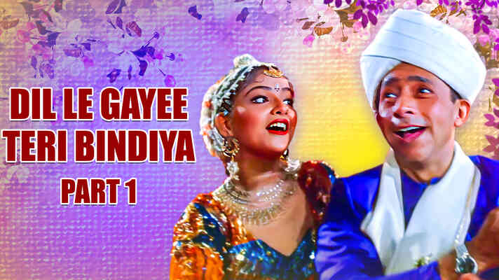 Dil Le Gayee Teri Bindiya Yaad Aa Gaya Mujhko Part 1