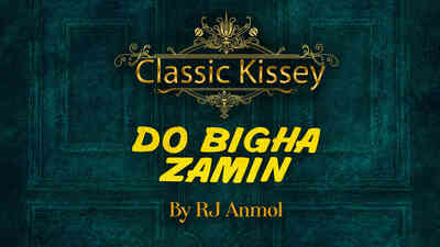Do Bigha Zamin - Classic Kissey