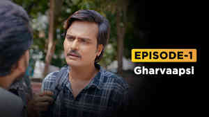 E1 - Gharvaapsi