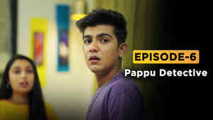 E6 - Pappu Detective
