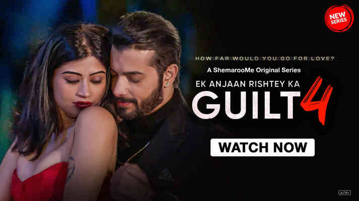 Ek Anjaan Rishtey Ka Guilt 4 Hindi Show Watch Online on ShemarooMe