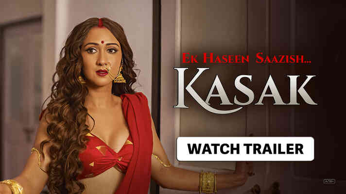 Ek Haseen Saazish… Kasak.