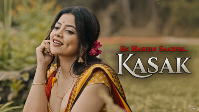 Ek Haseen Saazish… Kasak