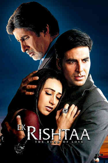 Ek Rishtaa - The Bond Of Love