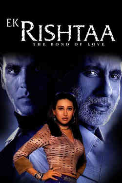 Ek Rishtaa - The Bond Of Love Ek Rishtaa - The Bond Of Love