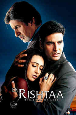 Ek Rishtaa - The Bond Of Love