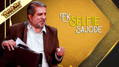 Ek Selfie Sajode