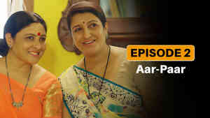 Episode 2- Aar-Paar