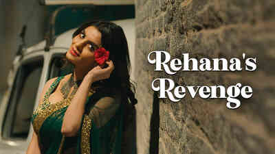 Episode 4 - Rehana’s Revenge