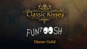 Funtoosh - Classic Kissey