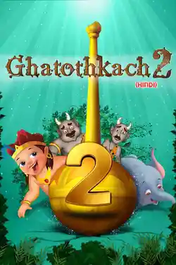 Ghatothkach 2 - Hindi Ghatothkach 2 - Hindi