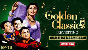 Golden Classics EP 10 - Chalti Ka Naam Gaadi