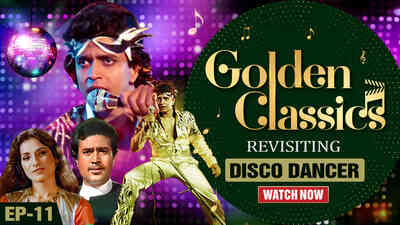 Golden Classics Ep 11 - Disco Dancer