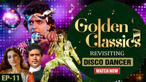 Golden Classics Ep 11 - Disco Dancer