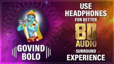 Govind Bolo 8D Audio