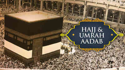 Hajj & Umrah Aadab