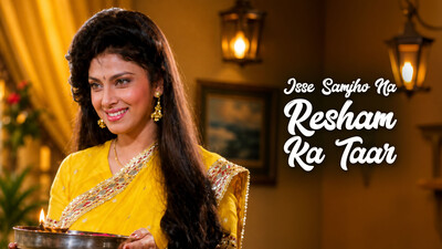 Isse Samjho Na Resham Ka Taar