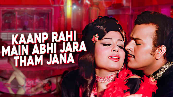 Kaanp Rahi Main Abhi Jara Tham Jana