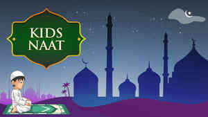 Kids Naat