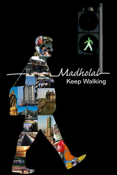 Madholal Keep Walking