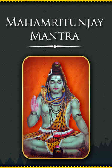 Mahamritunjay Mantra - Hindi Lyrics With Meaning