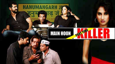 Main Hoon Part Time Killer