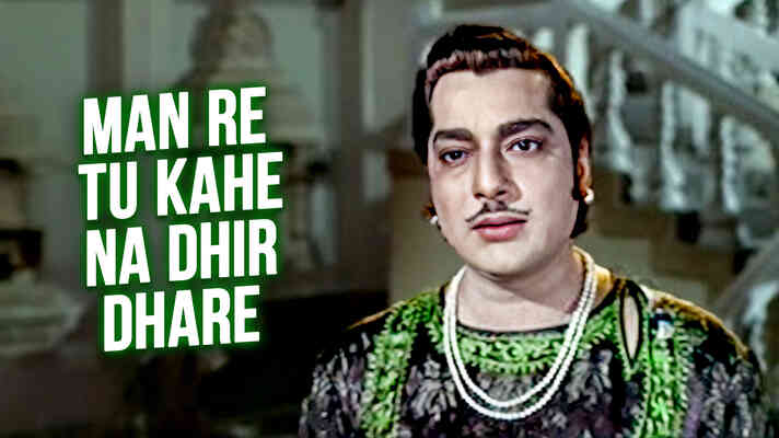 Man Re Tu Kahe Na Dhir Dhare