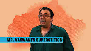 Mr. Vaswani's Superstition