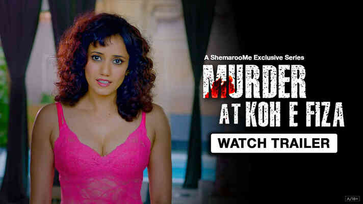 Murder At Koh-E-Fiza - Trailer