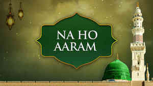 Na Ho Aaram 