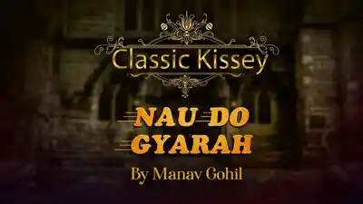 Nau Do Gyarah - Classic Kissey