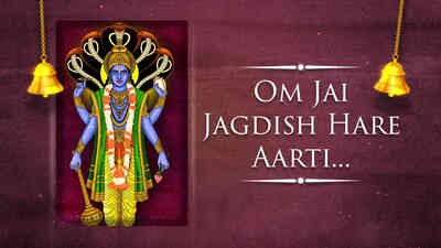 Om Jai Jagdish Hare Aarti
