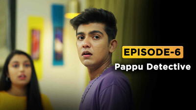 Pappu Detective -E6
