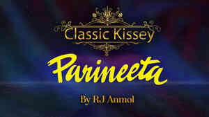 Parineeta - Classic Kissey